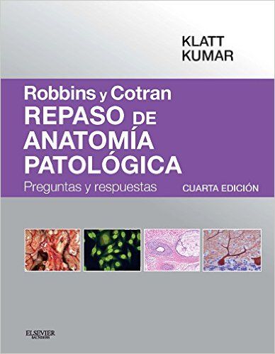 Robbins y Cotran. Repaso de Anatomía Patológica PDF GRATIS