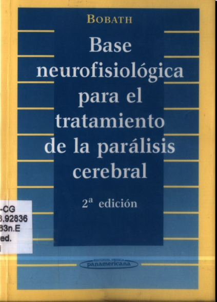 Base neurofisiologica para el tratamiento de la Paralisis cerebral (Bobath)