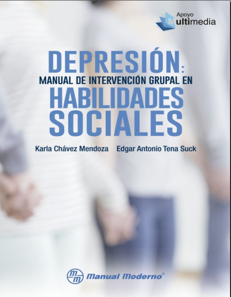 Depresión, Manual de intervención grupal en habilidades Sociales Ed. 1 (Chavez)