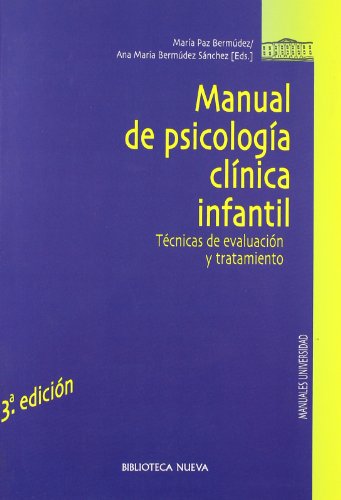 Manual de psicologia clinica infantil (Paz y Bermudez)