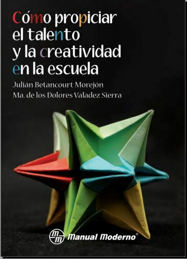 Cómo propiciar el talento y la creatividad en la escuela (Betancourt) PDF