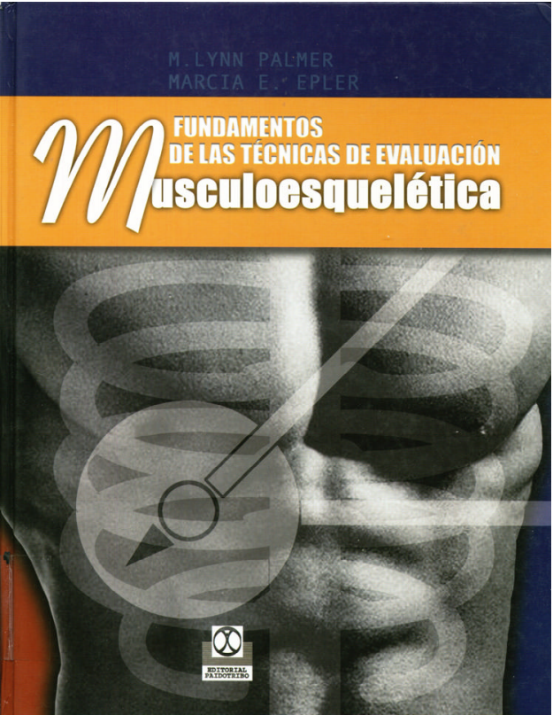 Fundamento de las Técnicas de evaluación Musculoesquelética (Palmer)