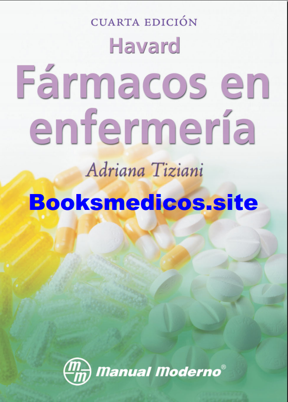 Harvard Fármacos en Enfermería 4ta edición (Tiziani) PDF